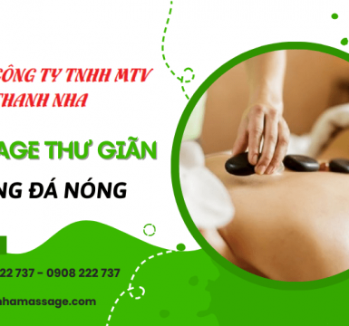 Dịch vụ massage thư giãn body bằng đá nóng tại VSIP - Thuận An